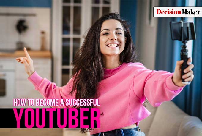 HOW TO BECOME A SUCCESSFUL YOUTUBER