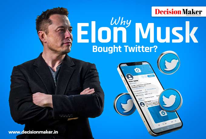 Why did Elon Musk Buy Twitter?