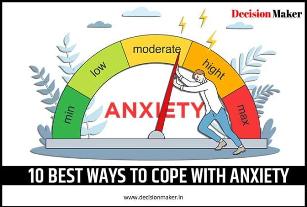 10 Best Ways to Cope with Anxiety - Decision Maker