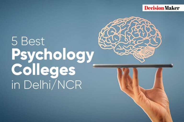 5 Best Psychology Colleges in Delhi/NCR