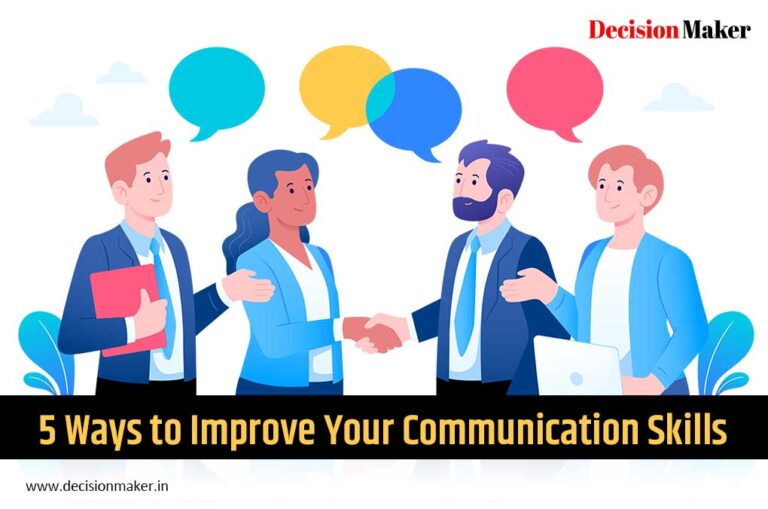 5 Best Ways to Improve Your Communication Skills