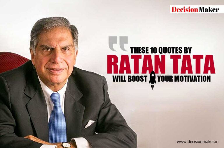 10 Quotes by Ratan Tata will Boost Your Motivation