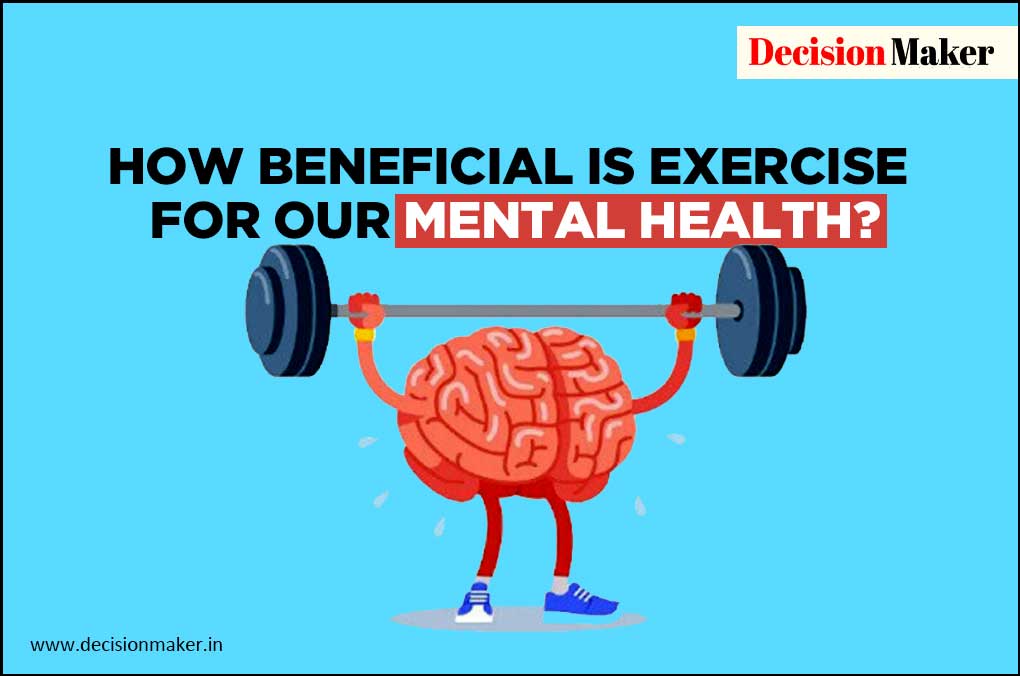 How Beneficial Is Exercise For Our Mental Health