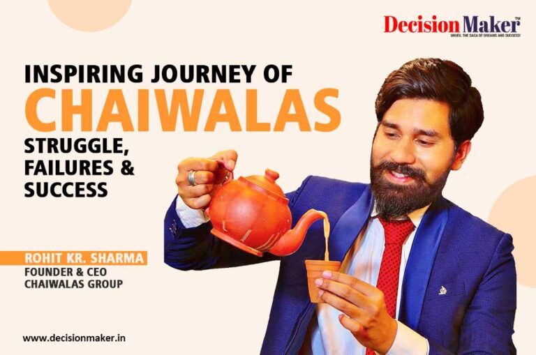 Inspiring Journey of Rohit Kumar Sharma CEO, Chaiwalas Group