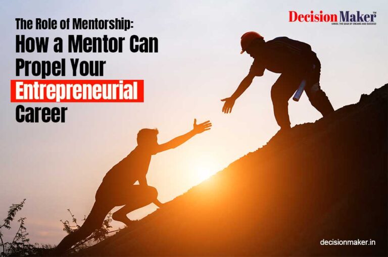 Mentor Can Propel Your Entrepreneurial Career?