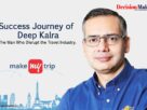 Deep Kalra Success Journey